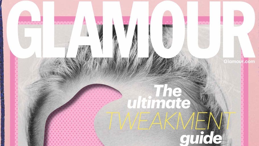 Glamour UK The Ultimate Tweakment Guide